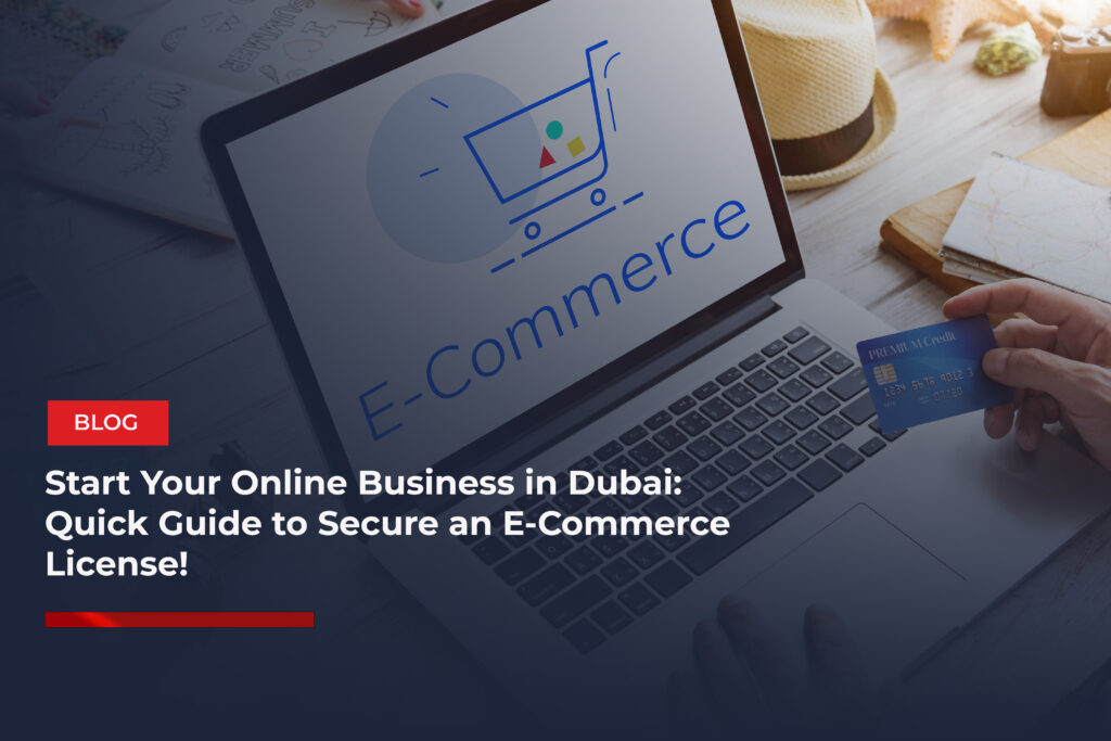 The Best Ecommerce Business License provider in UAE