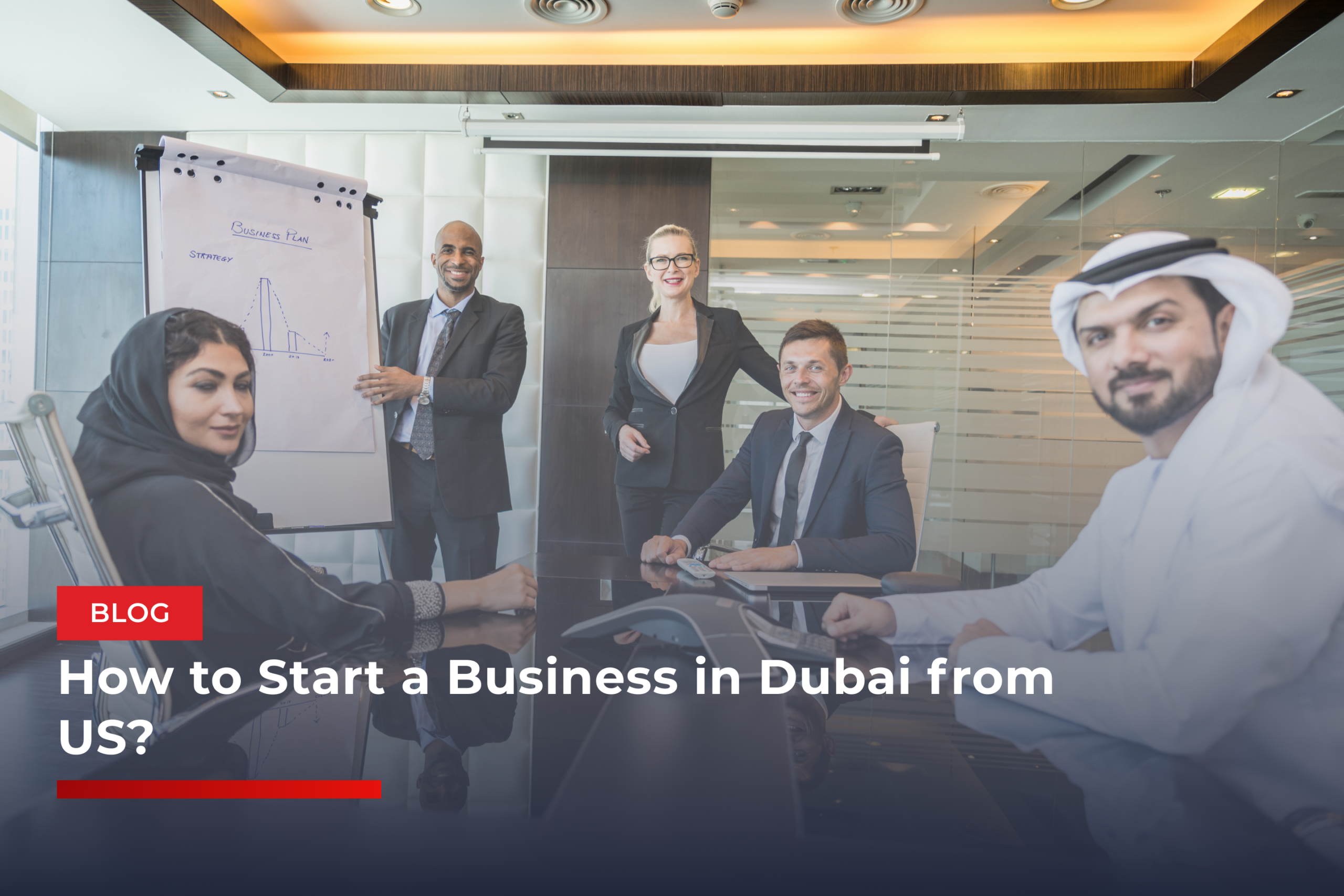 How to Start a Business in Dubai from US?