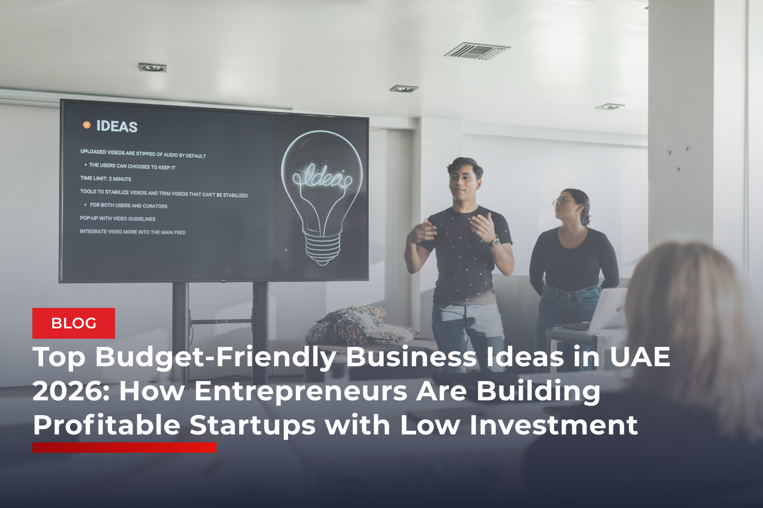 Top Budget-Friendly Business Ideas in UAE 2026 How Entrepreneurs Are Building Profitable Startups with Low Investment